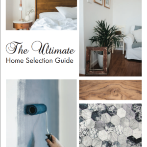 The Ultimate Home Selection Guide